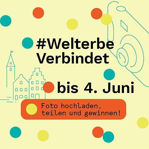 Plakat des Fotowettbewerb #WelterbeVerbindet. Auf dem steht: #WelterbeVerbindet bis 4. Juni Foto hochladen, teilen und gewinnen
